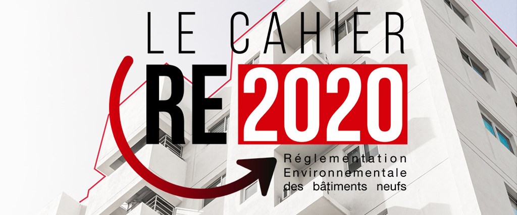 RE 2020 : La règlementation environnementale des bâtiments neufs
